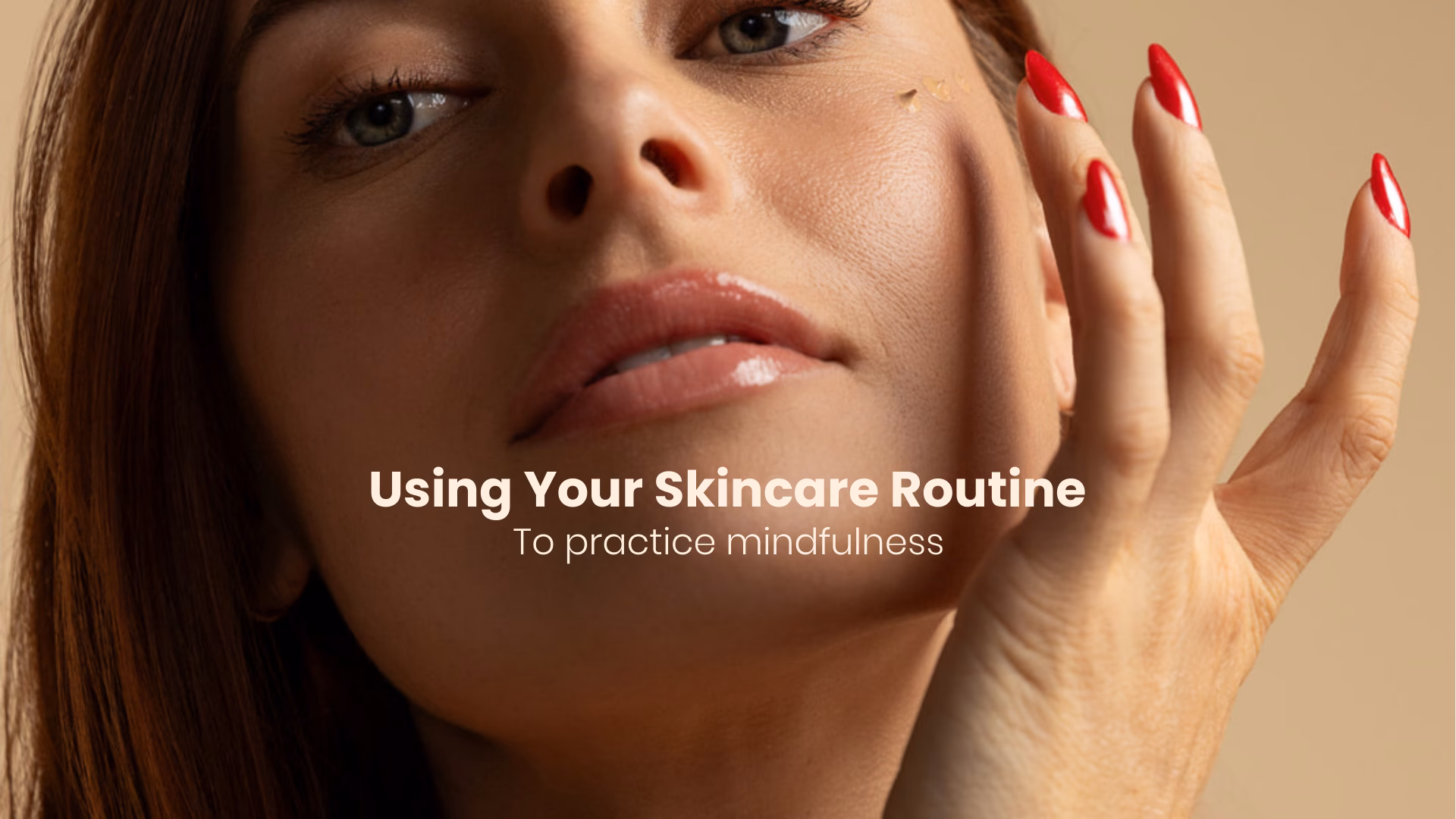 skincare mindfulness