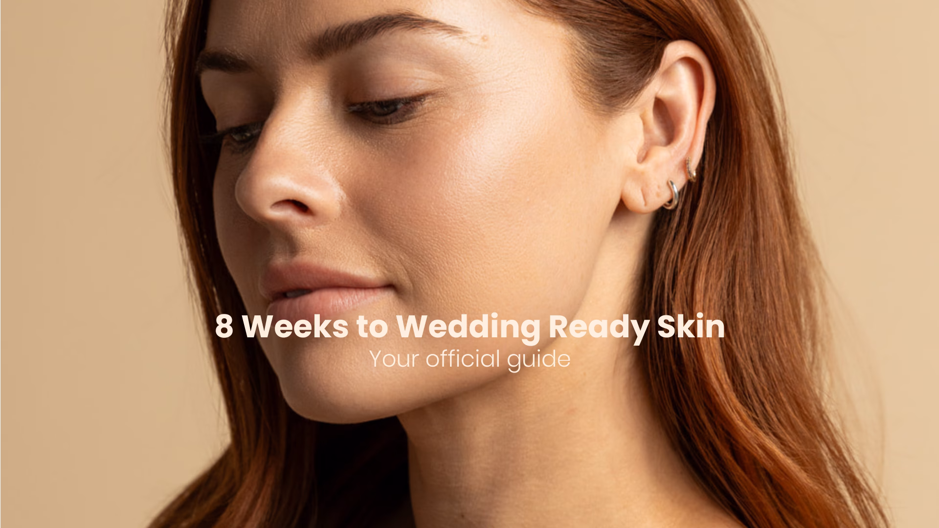 bridal skin in 8 weeks