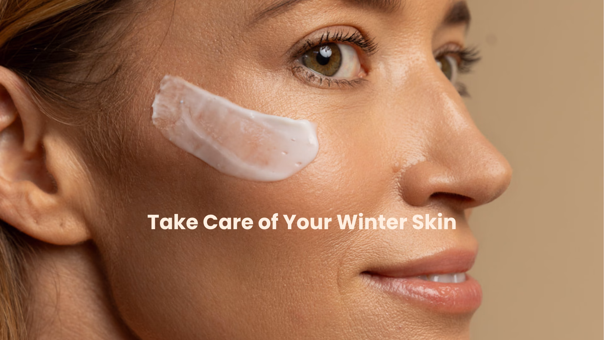 how to take care of your winter skin